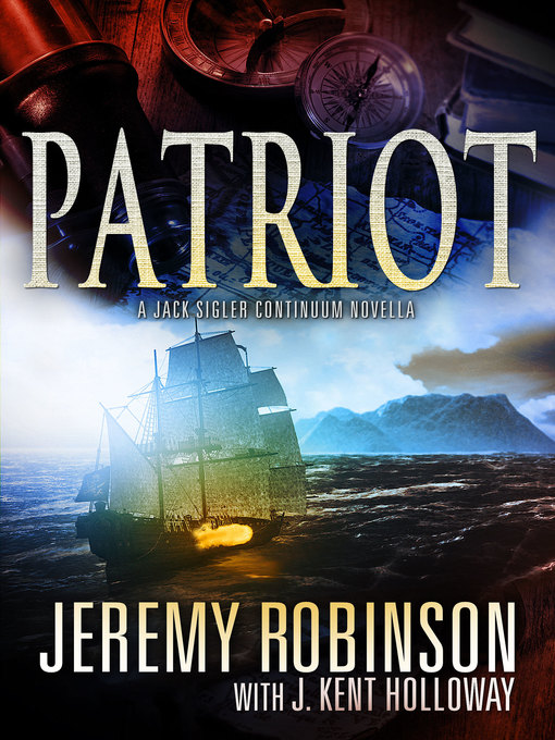 Title details for Patriot (A Jack Sigler Continuum Novella) by Jeremy Robinson - Available